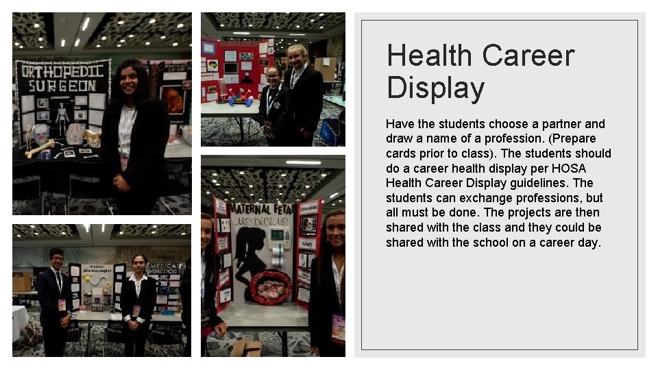 Health Career Display Have the students choose a partner and draw a name of