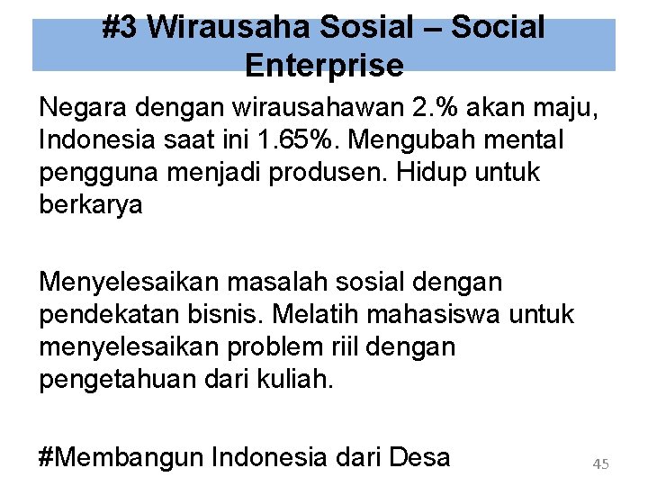 #3 Wirausaha Sosial – Social Enterprise Negara dengan wirausahawan 2. % akan maju, Indonesia