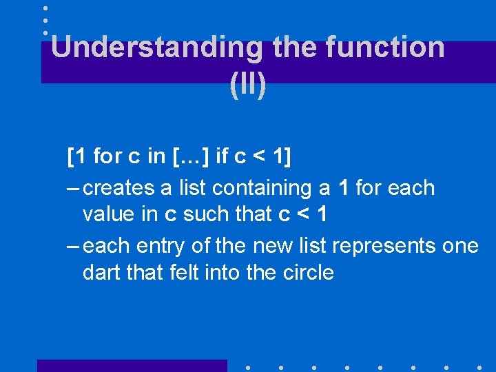 Understanding the function (II) [1 for c in […] if c < 1] –