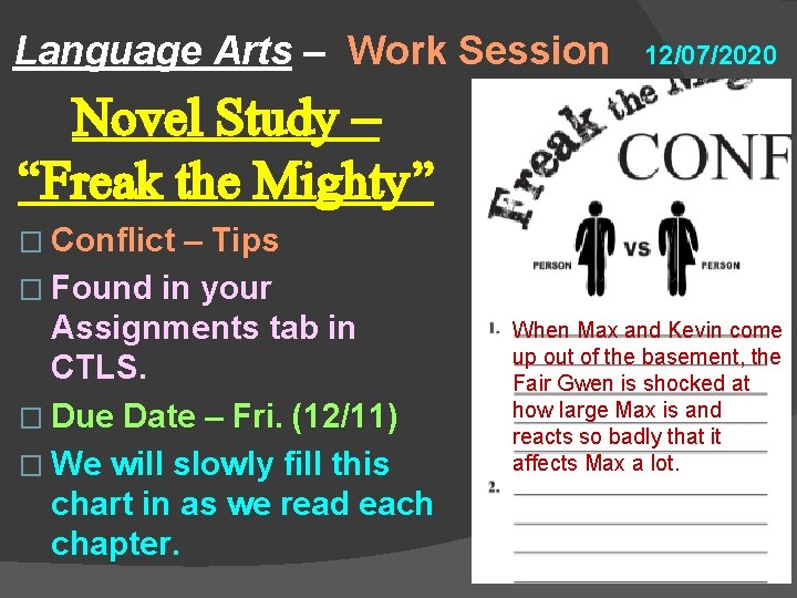 Language Arts – Work Session 12/07/2020 Novel Study – “Freak the Mighty” � Conflict