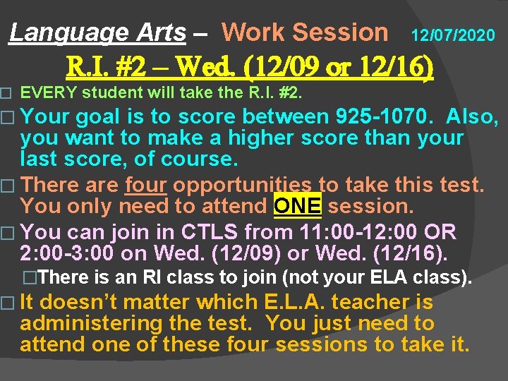 Language Arts – Work Session � 12/07/2020 R. I. #2 – Wed. (12/09 or