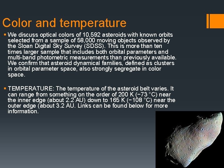 Color and temperature § We discuss optical colors of 10, 592 asteroids with known