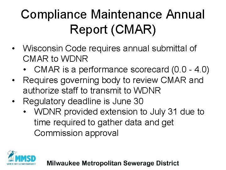 Compliance Maintenance Annual Report (CMAR) • Wisconsin Code requires annual submittal of CMAR to
