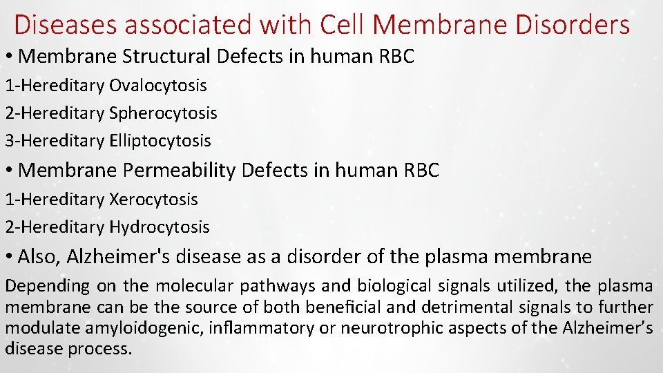 Diseases associated with Cell Membrane Disorders • Membrane Structural Defects in human RBC 1