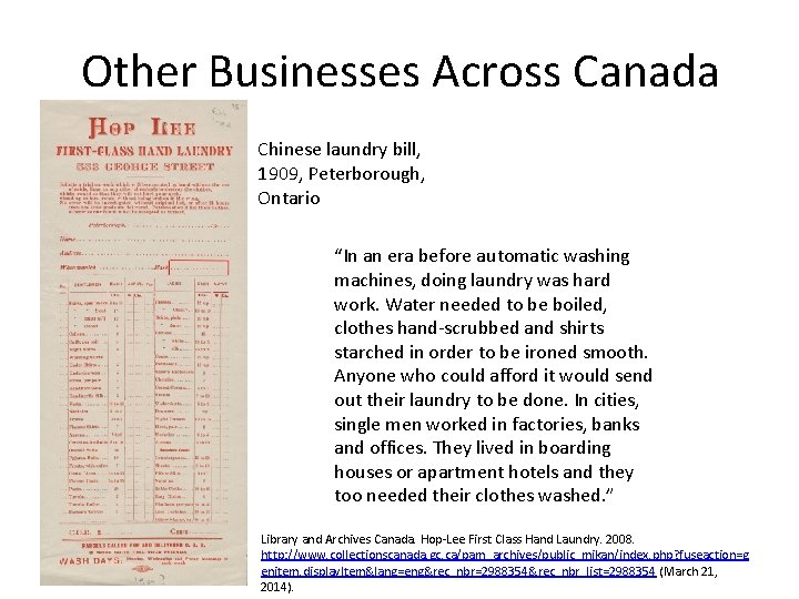 Other Businesses Across Canada Chinese laundry bill, 1909, Peterborough, Ontario “In an era before