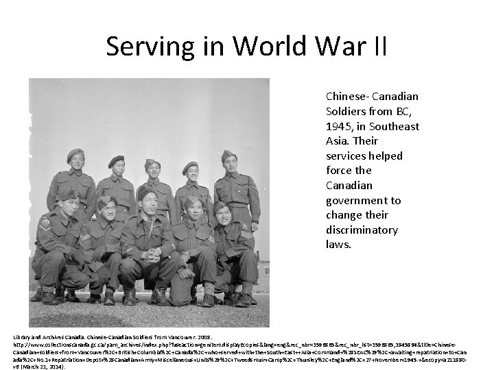 Serving in World War II Chinese- Canadian Soldiers from BC, 1945, in Southeast Asia.