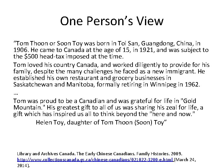 One Person’s View “Tom Thoon or Soon Toy was born in Toi San, Guangdong,
