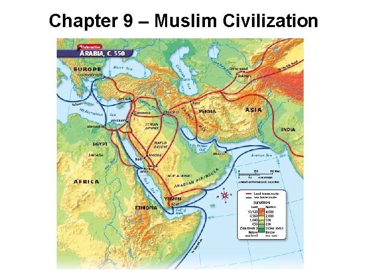 Chapter 9 – Muslim Civilization 