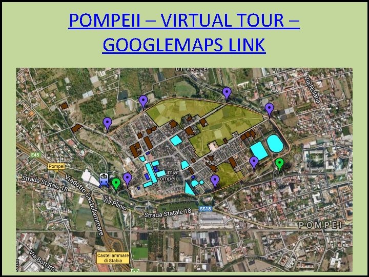 POMPEII – VIRTUAL TOUR – GOOGLEMAPS LINK 