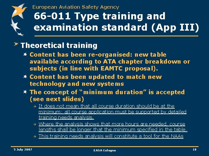 European Aviation Safety Agency 66 -011 Type training and examination standard (App III) Theoretical