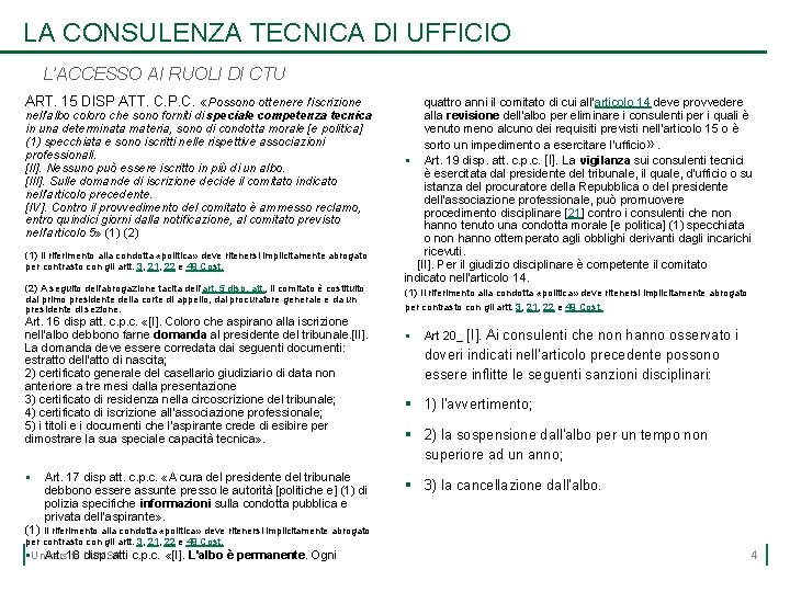 LA CONSULENZA TECNICA DI UFFICIO L’ACCESSO AI RUOLI DI CTU ART. 15 DISP ATT.