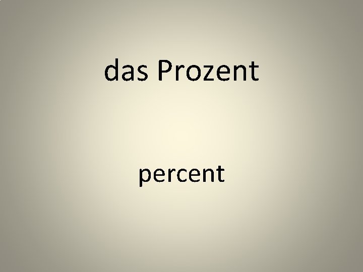 das Prozent percent 