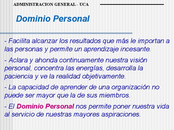 ADMINISTRACION GENERAL - UCA Dominio Personal - Facilita alcanzar los resultados que más le