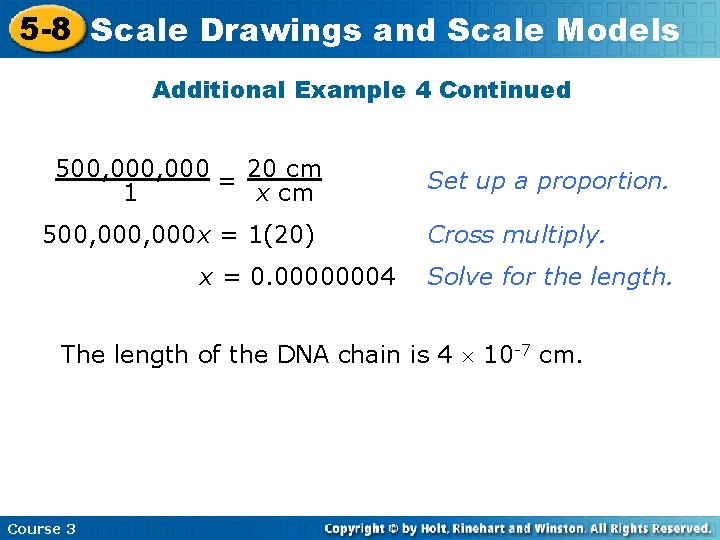 5 -8 Scale Drawings and Scale Models Additional Example 4 Continued 500, 000 =