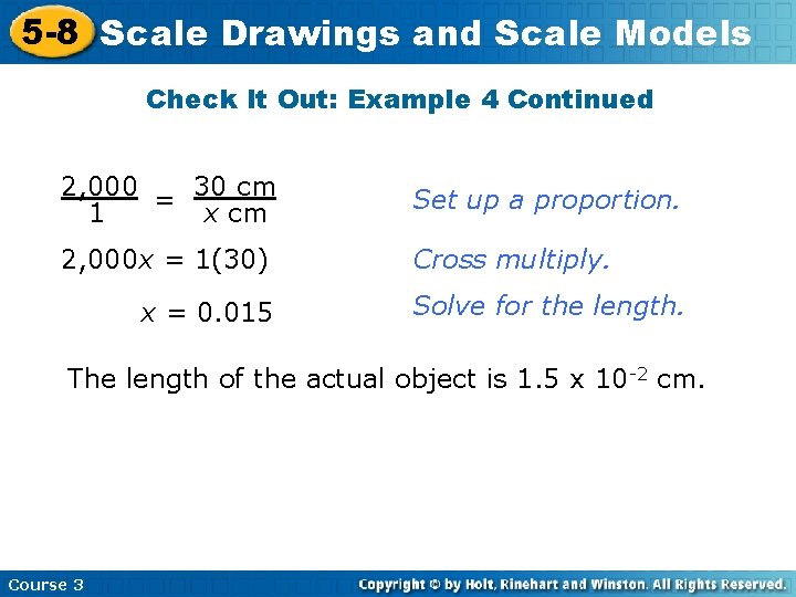 5 -8 Scale Drawings and Scale Models Check It Out: Example 4 Continued 2,