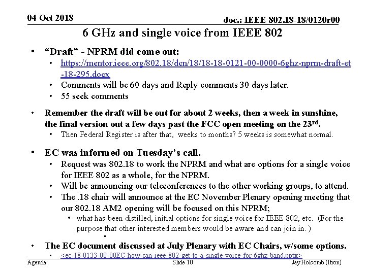 04 Oct 2018 doc. : IEEE 802. 18 -18/0120 r 00 6 GHz and