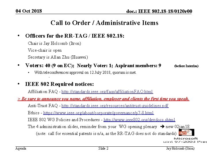 04 Oct 2018 doc. : IEEE 802. 18 -18/0120 r 00 Call to Order