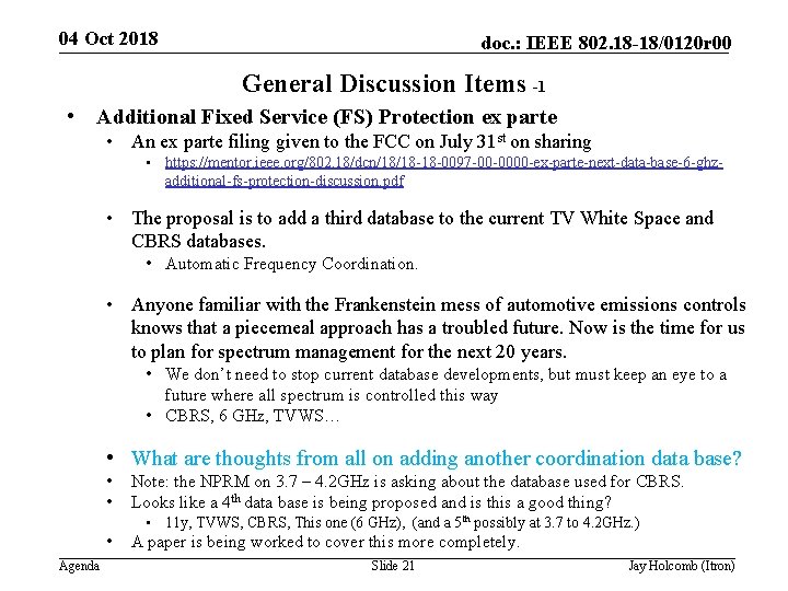 04 Oct 2018 doc. : IEEE 802. 18 -18/0120 r 00 General Discussion Items