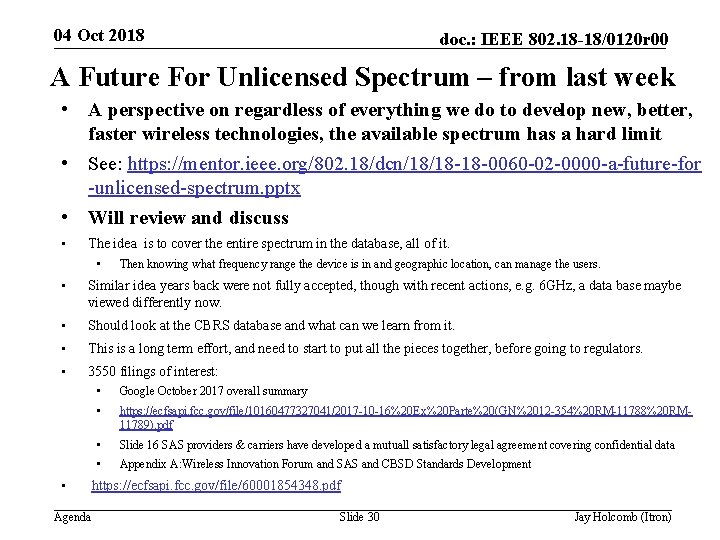 04 Oct 2018 doc. : IEEE 802. 18 -18/0120 r 00 A Future For