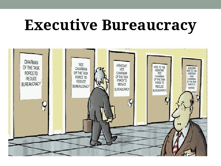 Executive Bureaucracy 