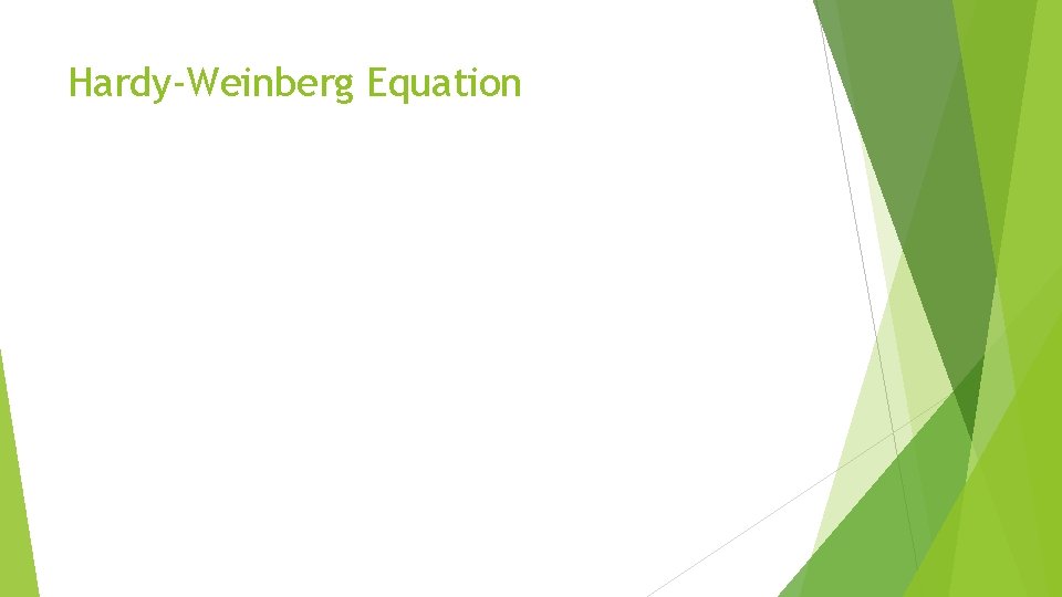 Hardy-Weinberg Equation 