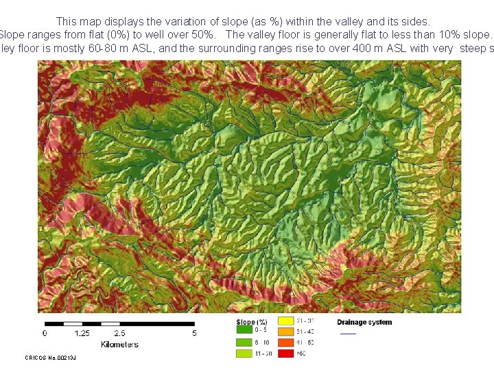 This map displays the variation of slope (as %) within the valley and its