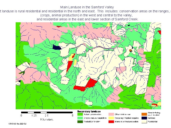Main Landuse in the Samford Valley nt landuse is rural residential and residential in