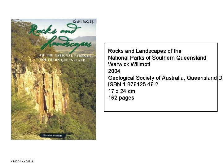 Rocks and Landscapes of the National Parks of Southern Queensland Warwick Willmott 2004 Geological