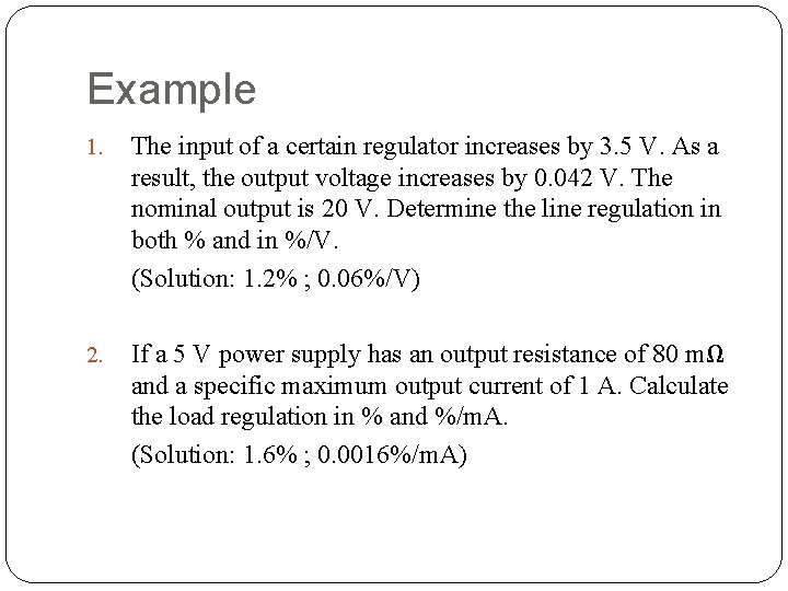 Example 1. The input of a certain regulator increases by 3. 5 V. As