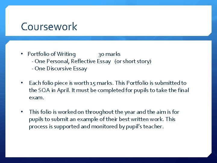 Coursework • Portfolio of Writing 30 marks - One Personal, Reflective Essay (or short