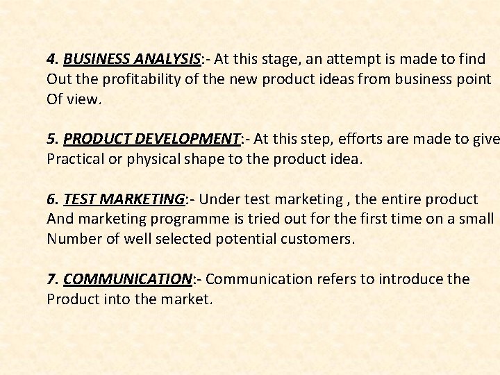 4. BUSINESS ANALYSIS: - At this stage, an attempt is made to find Out