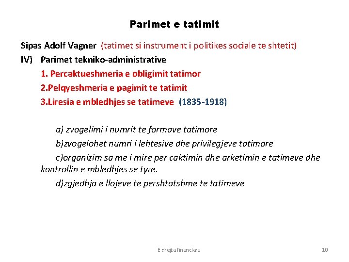 Parimet e tatimit Sipas Adolf Vagner (tatimet si instrument i politikes sociale te shtetit)