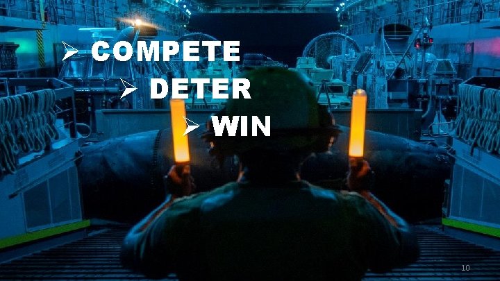 Ø COMPETE Ø DETER Ø WIN 10 