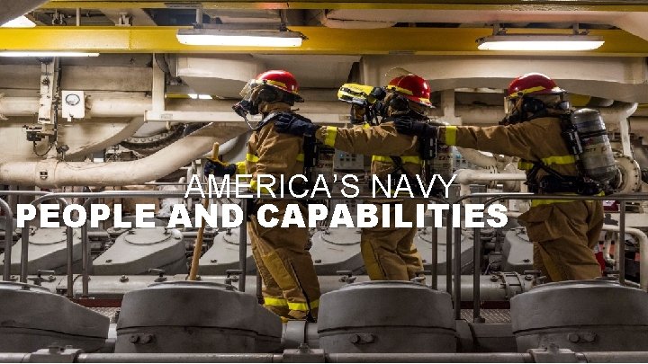 AMERICA’S NAVY PEOPLE AND CAPABILITIES 11 