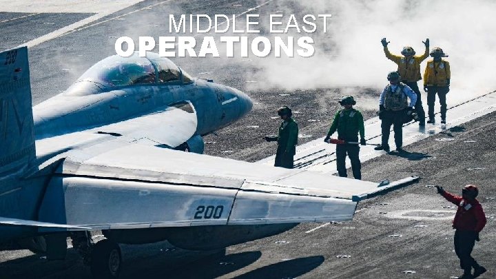 MIDDLE EAST OPERATIONS 