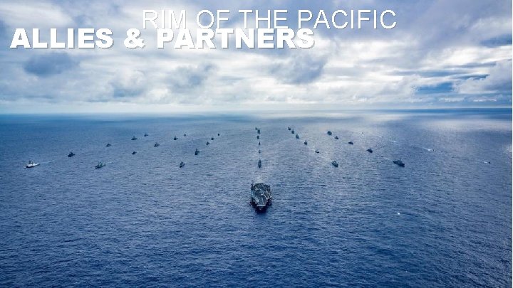 RIM OF THE PACIFIC ALLIES & PARTNERS 
