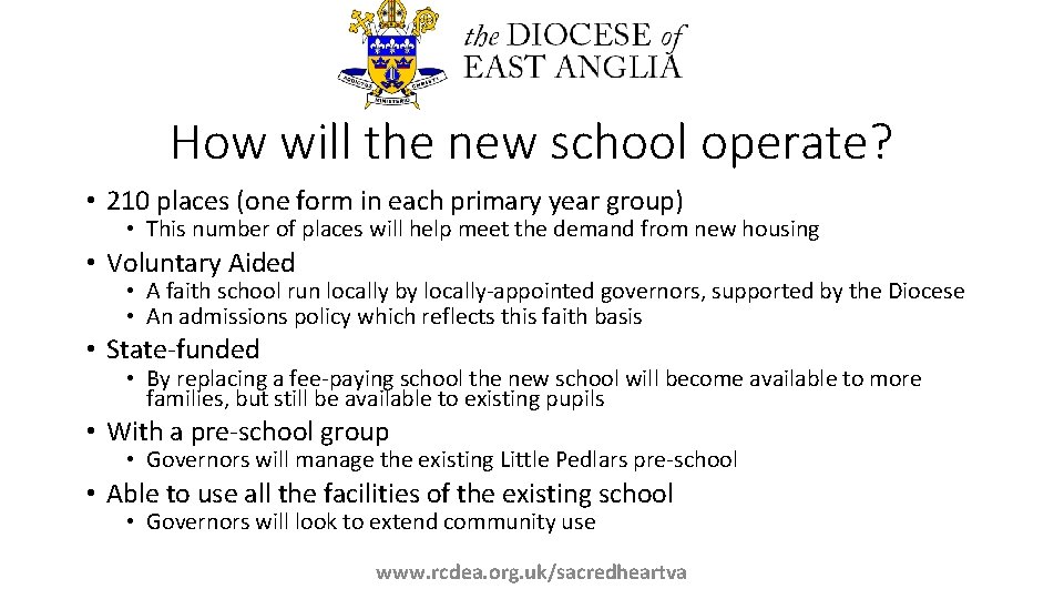 How will the new school operate? • 210 places (one form in each primary