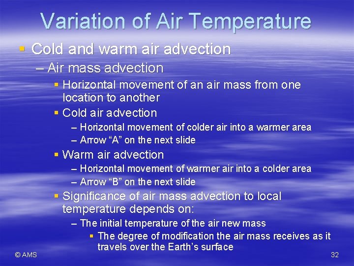 Variation of Air Temperature § Cold and warm air advection – Air mass advection