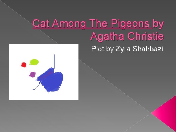 Cat Among The Pigeons by Agatha Christie Plot by Zyra Shahbazi 