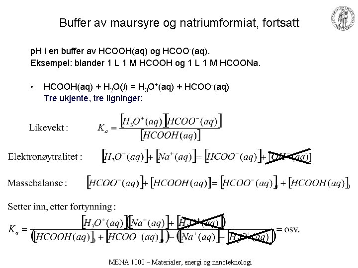 Buffer av maursyre og natriumformiat, fortsatt p. H i en buffer av HCOOH(aq) og