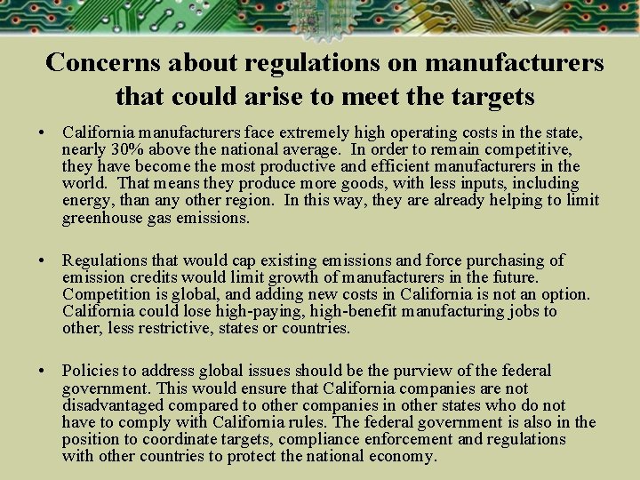 Concerns about regulations on manufacturers that could arise to meet the targets • California