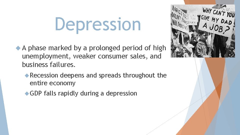 Depression A phase marked by a prolonged period of high unemployment, weaker consumer sales,