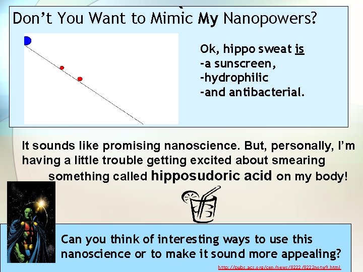 ` My Nanopowers? Don’t You Want to Mimic Ok, hippo sweat is -a sunscreen,