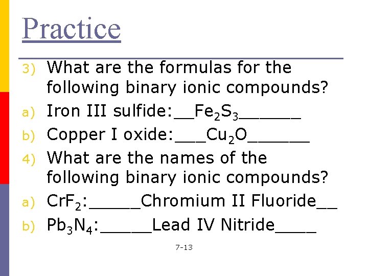 Practice 3) a) b) 4) a) b) What are the formulas for the following