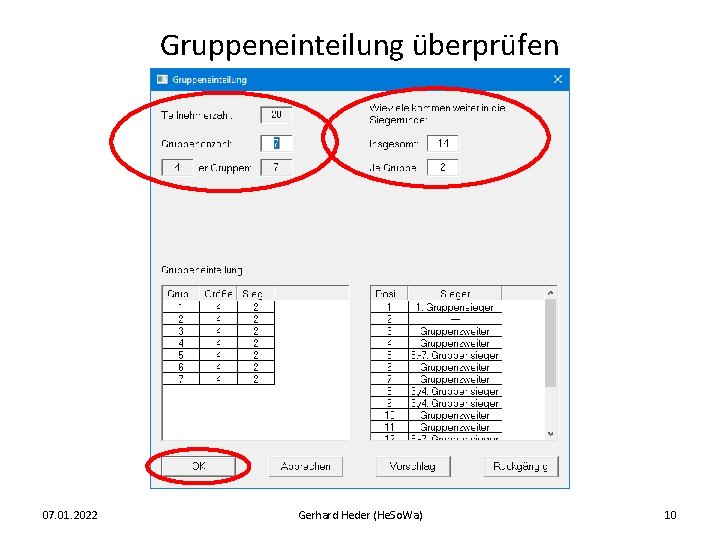 Gruppeneinteilung überprüfen 07. 01. 2022 Gerhard Heder (He. So. Wa) 10 