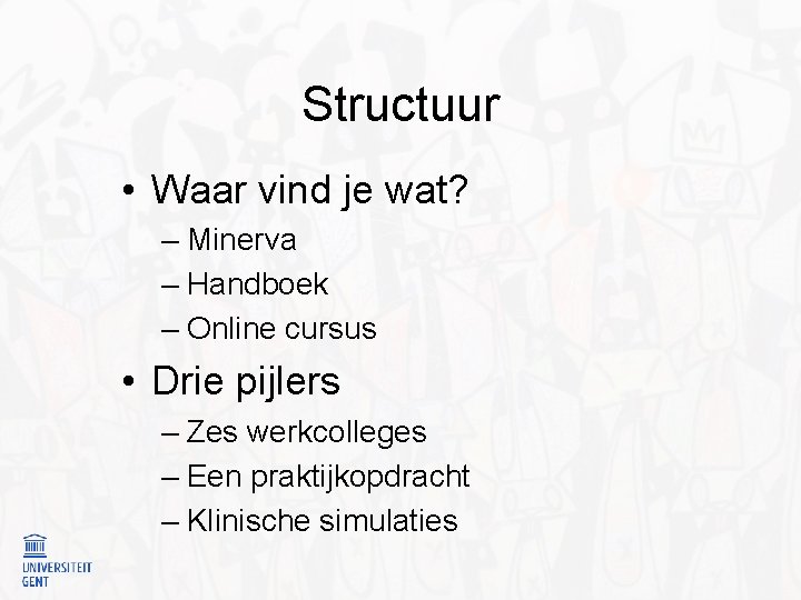 Structuur • Waar vind je wat? – Minerva – Handboek – Online cursus •