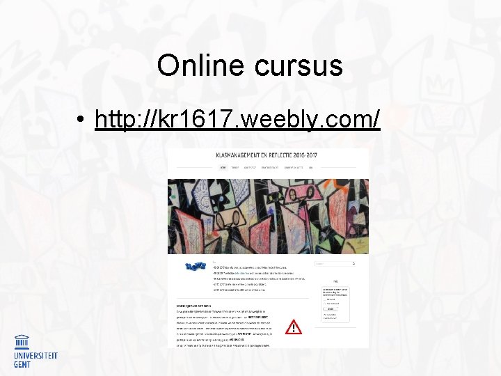 Online cursus • http: //kr 1617. weebly. com/ 