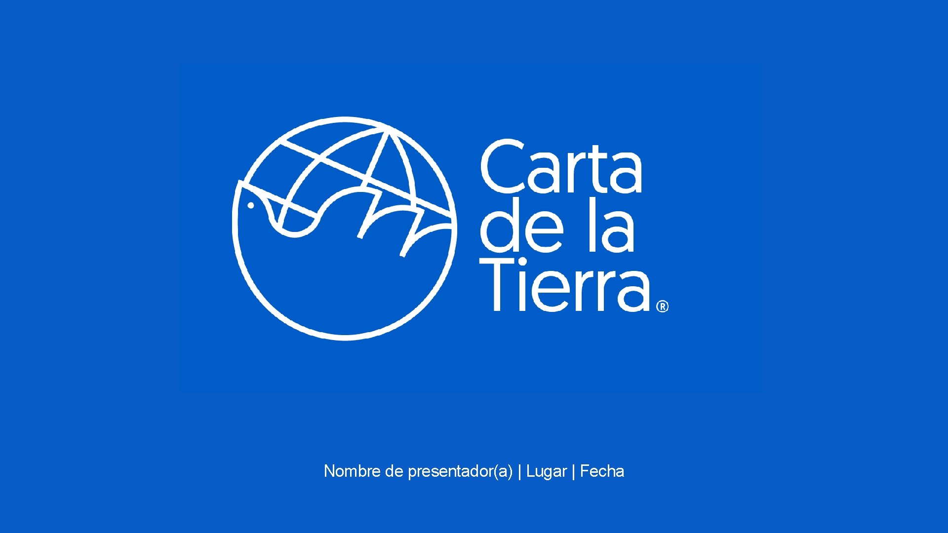 Nombre de presentador(a) | Lugar | Fecha 