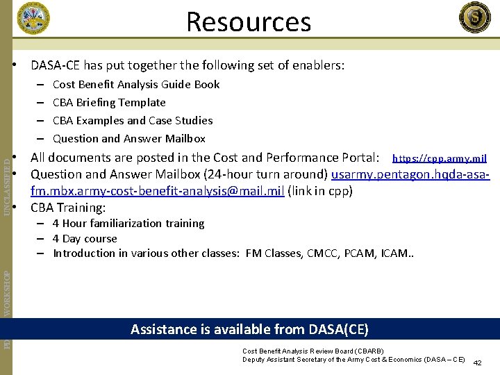 Resources • DASA-CE has put together the following set of enablers: PDI CBA WORKSHOP
