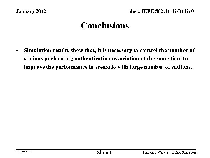 January 2012 doc. : IEEE 802. 11 -12/0112 r 0 Conclusions • Simulation results